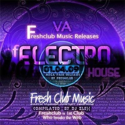 Freshclub Music Releases Of Electrohouse (1.04.2009)