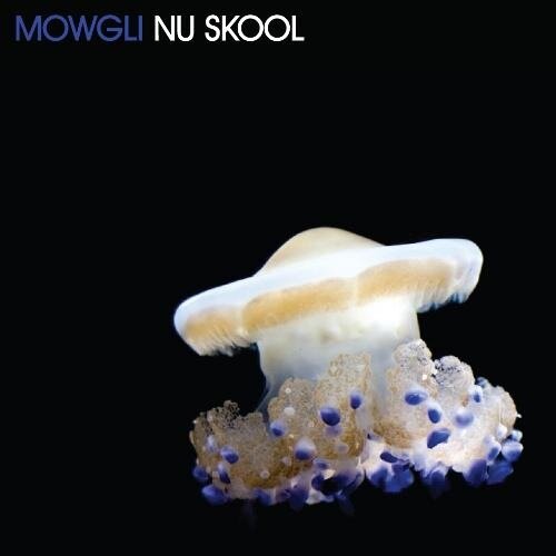 Mowgli - Nu Skool (2009)