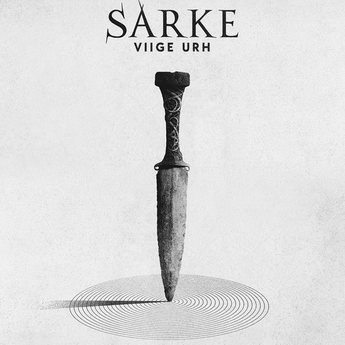 Sarke - 2017 - Viige Urh [Fono, FO1327, Russia]