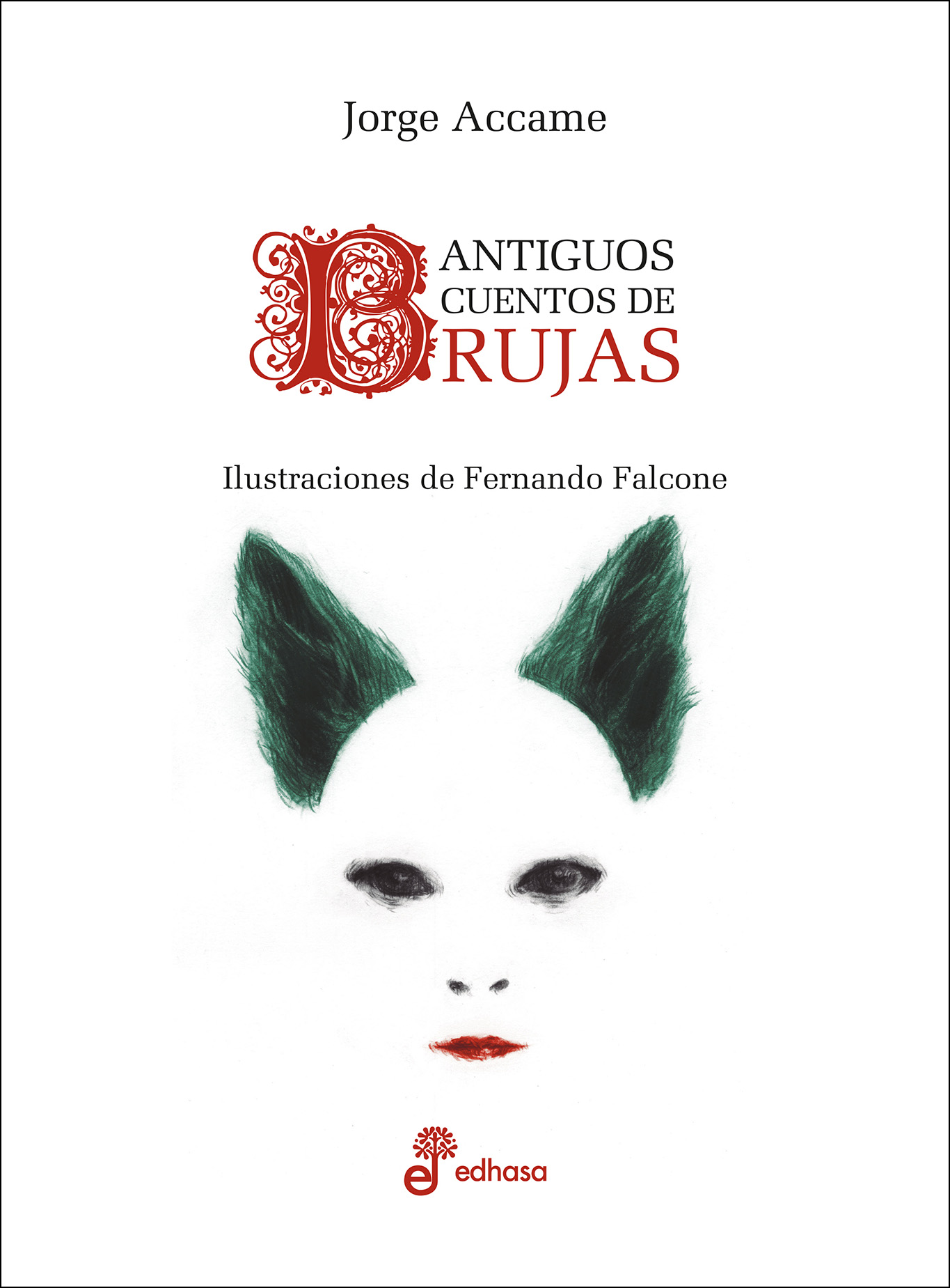 Antiguos cuentos de Brujas, Fernando Falcone