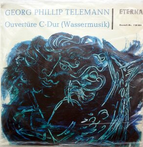Georg Philipp Telemann. Ouverture C-Dur (Wassermusik) (1963) [ETERNA, 7 20 204]